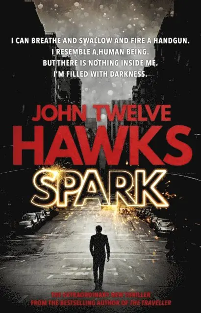 John Twelve Hawks - Spark, E-bok. Tillgänglighet: Lägg i varukorg