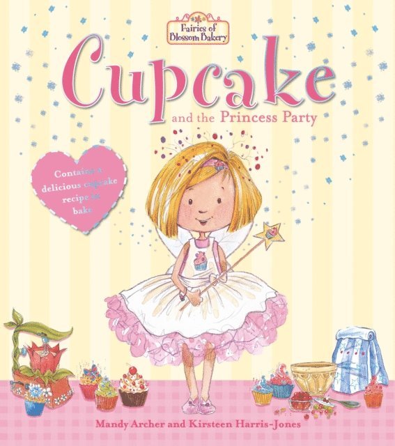Mandy Archer - Fairies of Blossom Bakery: Cupcake and the Princess Party, E-bok