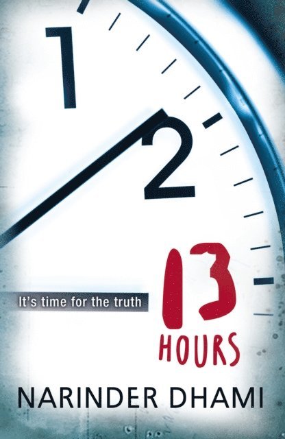 Narinder Dhami - Thirteen Hours, E-bok