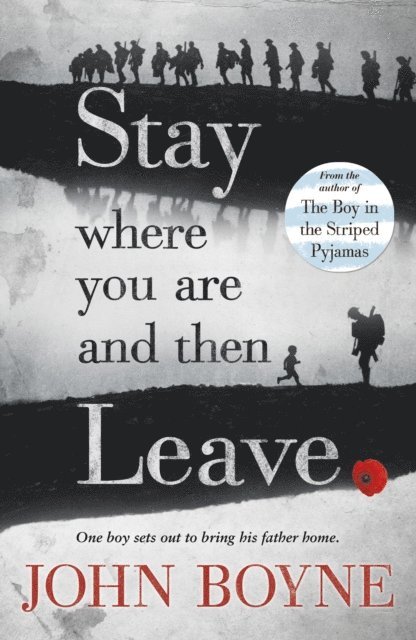 John Boyne - Stay Where You Are And Then Leave, E-bok