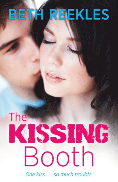 Beth Reekles - Kissing Booth, E-bok