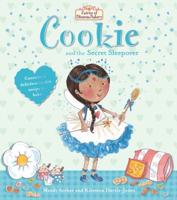 Mandy Archer - Fairies of Blossom Bakery: Cookie and the Secret Sleepover, E-bok
