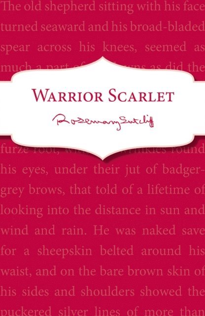 Rosemary Sutcliff - Warrior Scarlet, E-bok