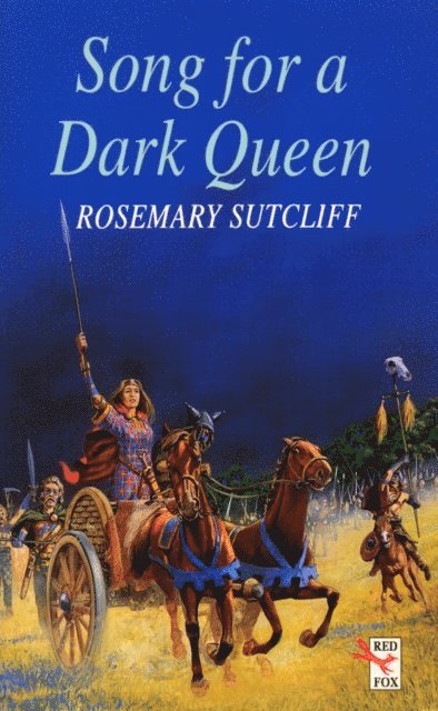 Rosemary Sutcliff - Song For A Dark Queen, E-bok