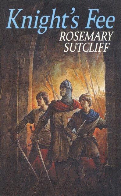 Rosemary Sutcliff - Knight's Fee, E-bok