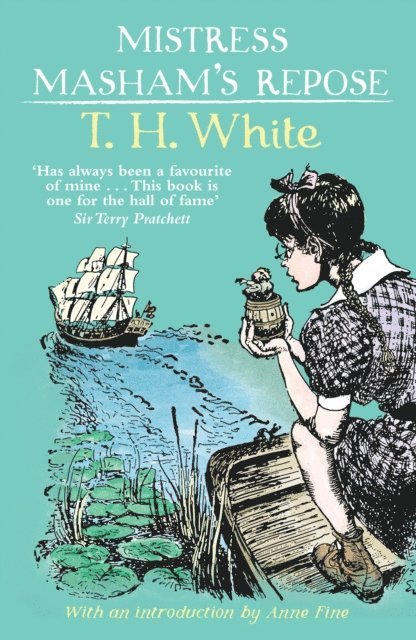T H White - Mistress Masham's Repose, E-bok