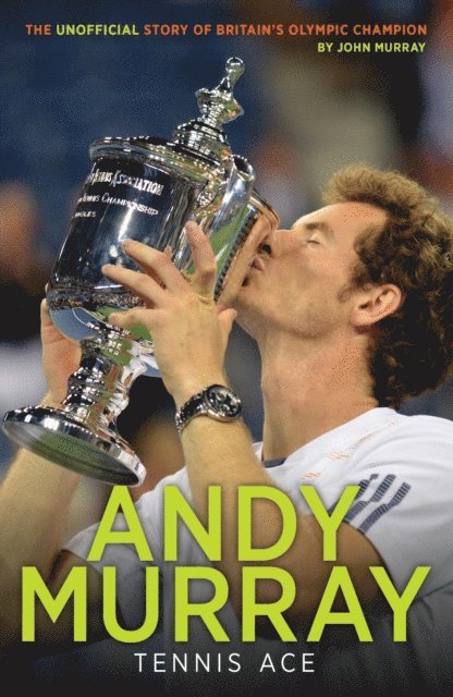 Andy Murray: Tennis Ace