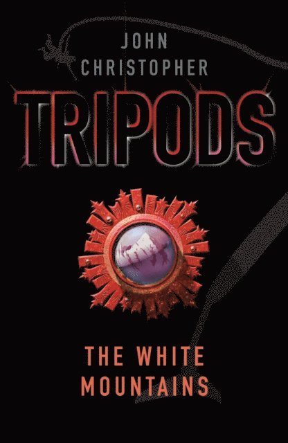 John Christopher - Tripods: The White Mountains, E-bok