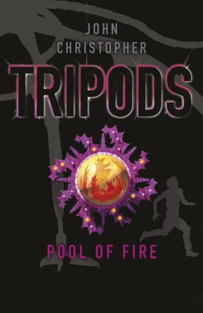 John Christopher - Tripods: The Pool of Fire, E-bok