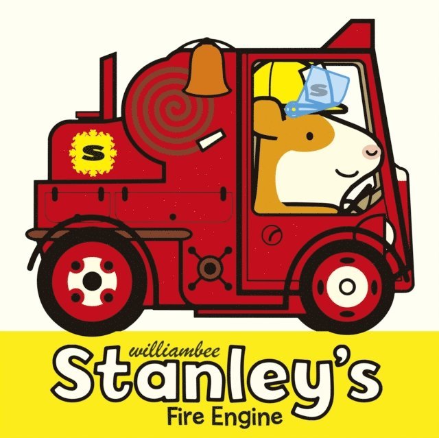 William Bee - Stanley's Fire Engine, E-bok