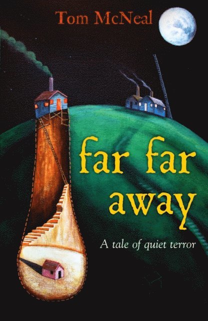 Tom McNeal - Far Far Away, E-bok