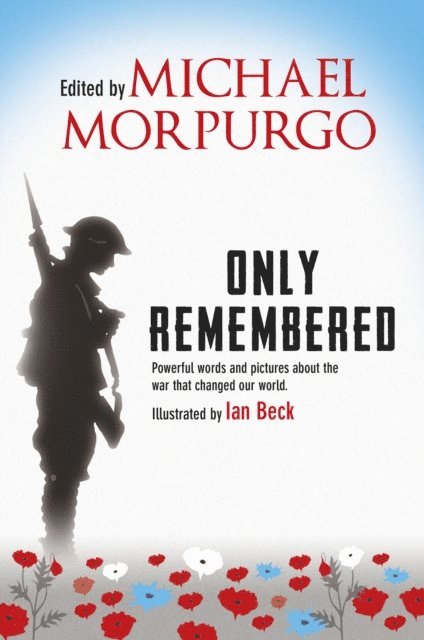 Michael Morpurgo - Only Remembered, E-bok