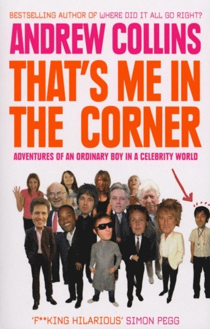Andrew Collins - That's Me in the Corner, E-bok
