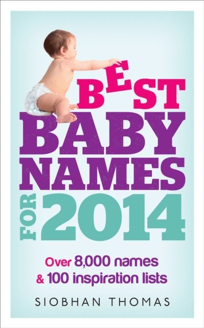 Siobhan Thomas - Best Baby Names for 2014, E-bok. Tillgänglighet: Lägg i varukorg