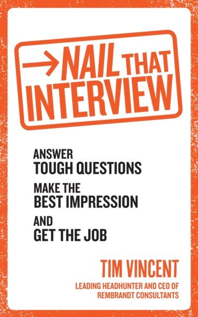 Tim Vincent - Nail That Interview, E-bok. Tillgänglighet: Lägg i varukorg