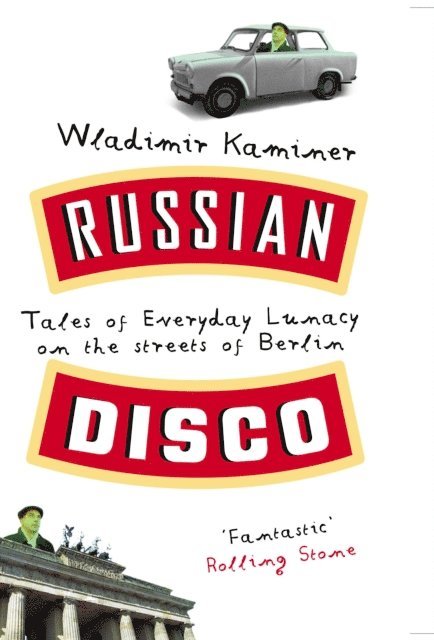 Wladimir Kaminer - Russian Disco, E-bok