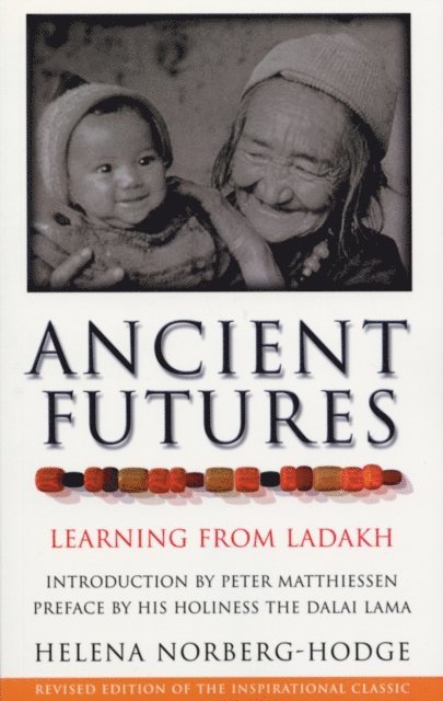 Helena Norberg Hodge Hodge - Ancient Futures, E-bok. Tillgänglighet: Lägg i varukorg