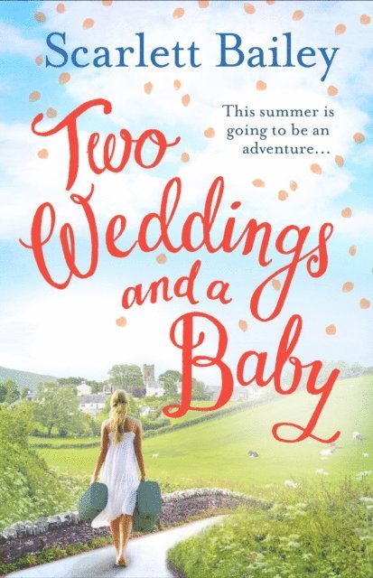 Scarlett Bailey - Two Weddings and a Baby, E-bok
