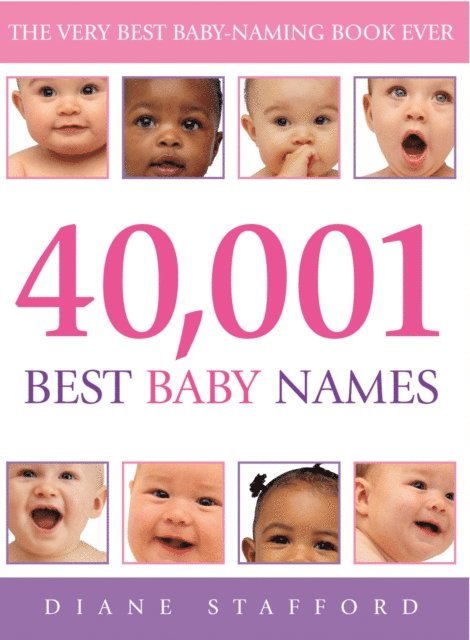 Diane Stafford - 40, 001 Best Baby Names, E-bok