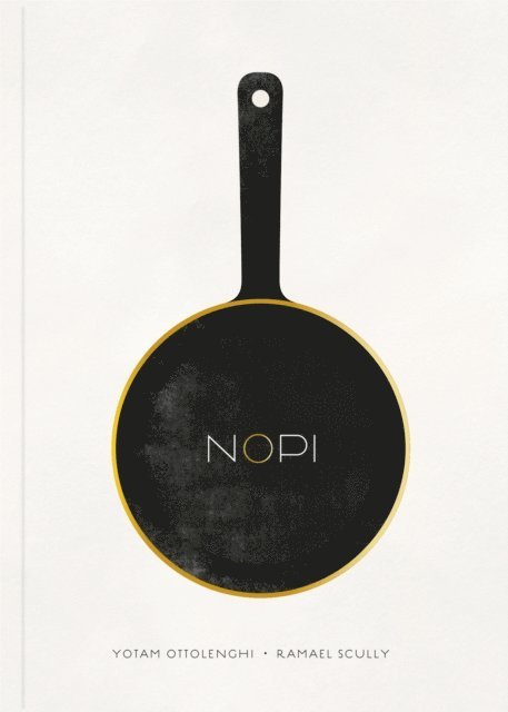 Yotam Ottolenghi, Ramael Scully - NOPI: The Cookbook, E-bok