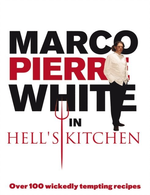 Marco Pierre White - Marco Pierre White in Hell's Kitchen, E-bok