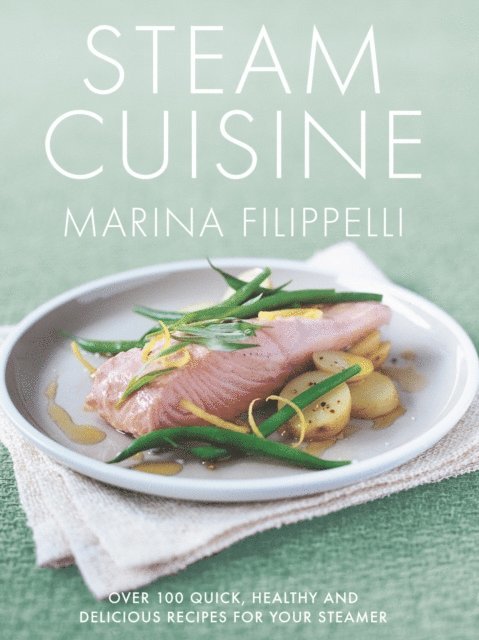 Marina Filippelli - Steam Cuisine, E-bok