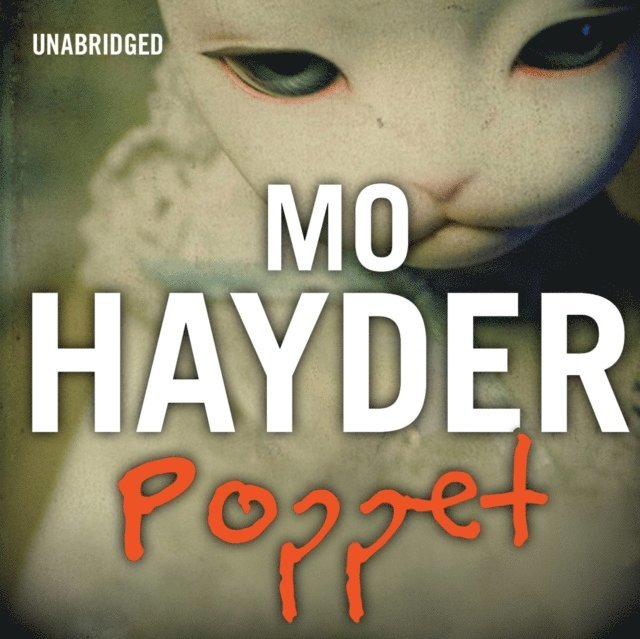 Mo Hayder - Poppet, Ljudbok