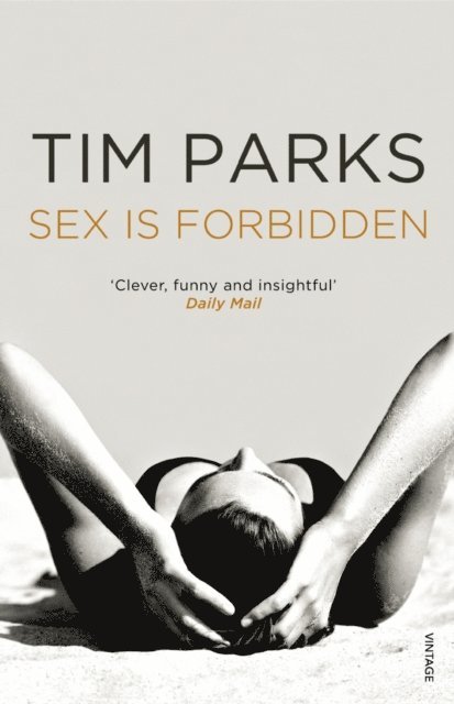 Tim Parks - Sex is Forbidden, E-bok