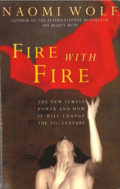 Naomi Wolf - Fire with Fire, E-bok