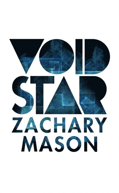Zachary Mason - Void Star, E-bok