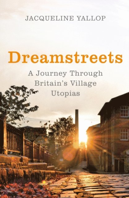 Jacqueline Yallop - Dreamstreets, E-bok