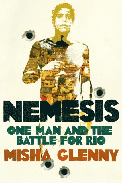 Misha Glenny - Nemesis, E-bok
