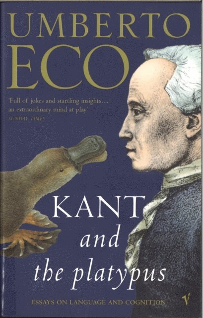 Umberto Eco - Kant And The Platypus, E-bok