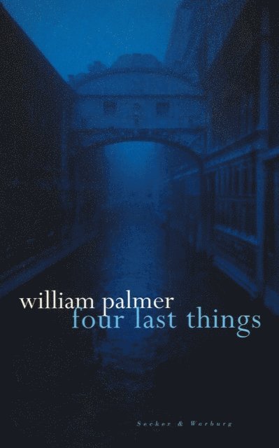 William Palmer - Four Last Things, E-bok