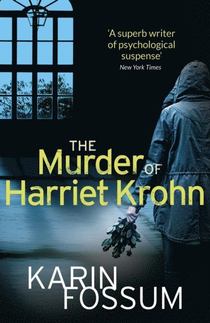Karin Fossum - Murder of Harriet Krohn, E-bok