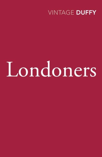 Maureen Duffy - Londoners, E-bok