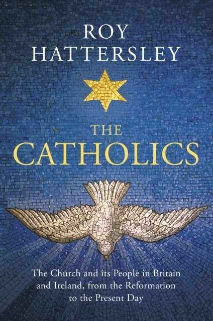 Roy Hattersley - Catholics, E-bok