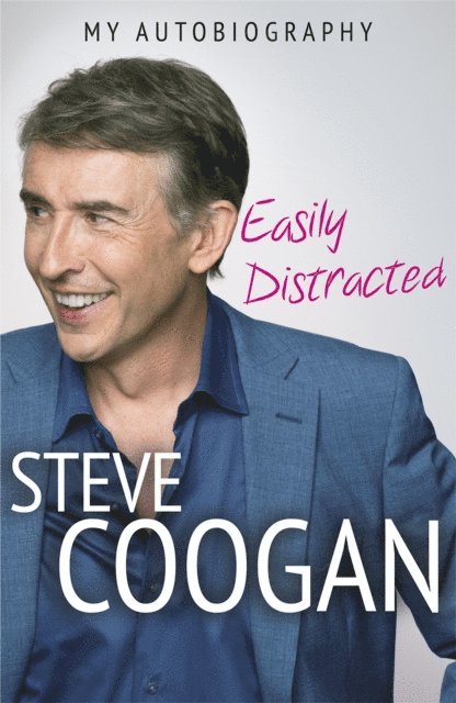 Steve Coogan - Easily Distracted, E-bok