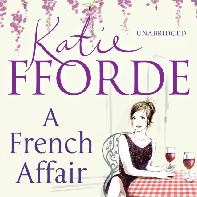 Katie Fforde - French Affair, Ljudbok