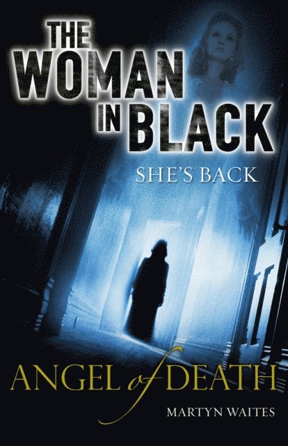 Martyn Waites - Woman in Black: Angel of Death, E-bok