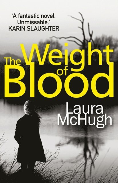 Laura McHugh - Weight of Blood, E-bok