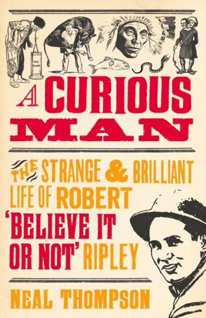 Neal Thompson - Curious Man, E-bok