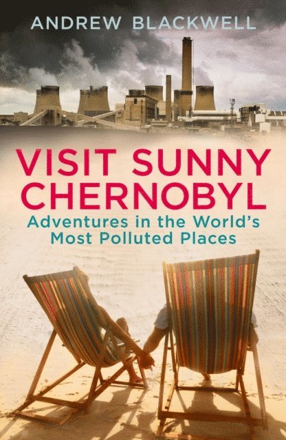 Andrew Blackwell - Visit Sunny Chernobyl, E-bok. Tillgänglighet: Lägg i varukorg
