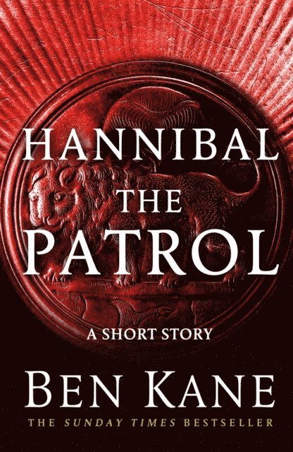 Ben Kane - Hannibal: The Patrol, E-bok