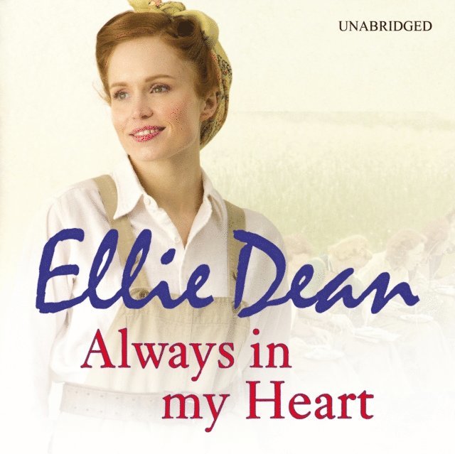 Ellie Dean - Always in my Heart, Ljudbok