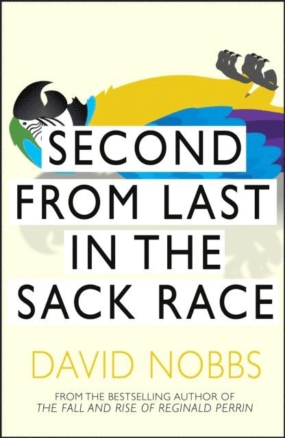 David Nobbs - Second From Last In The Sack Race, E-bok