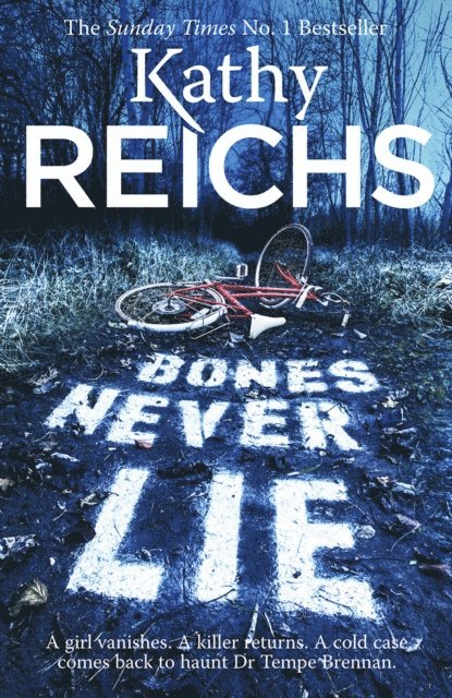 Kathy Reichs - Bones Never Lie, E-bok