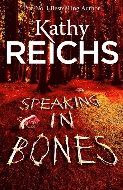 Kathy Reichs - Speaking in Bones, E-bok