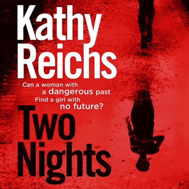 Kathy Reichs - Two Nights, Ljudbok
