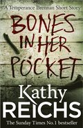 Bones In Her Pocket (Temperance Brennan Short Story)